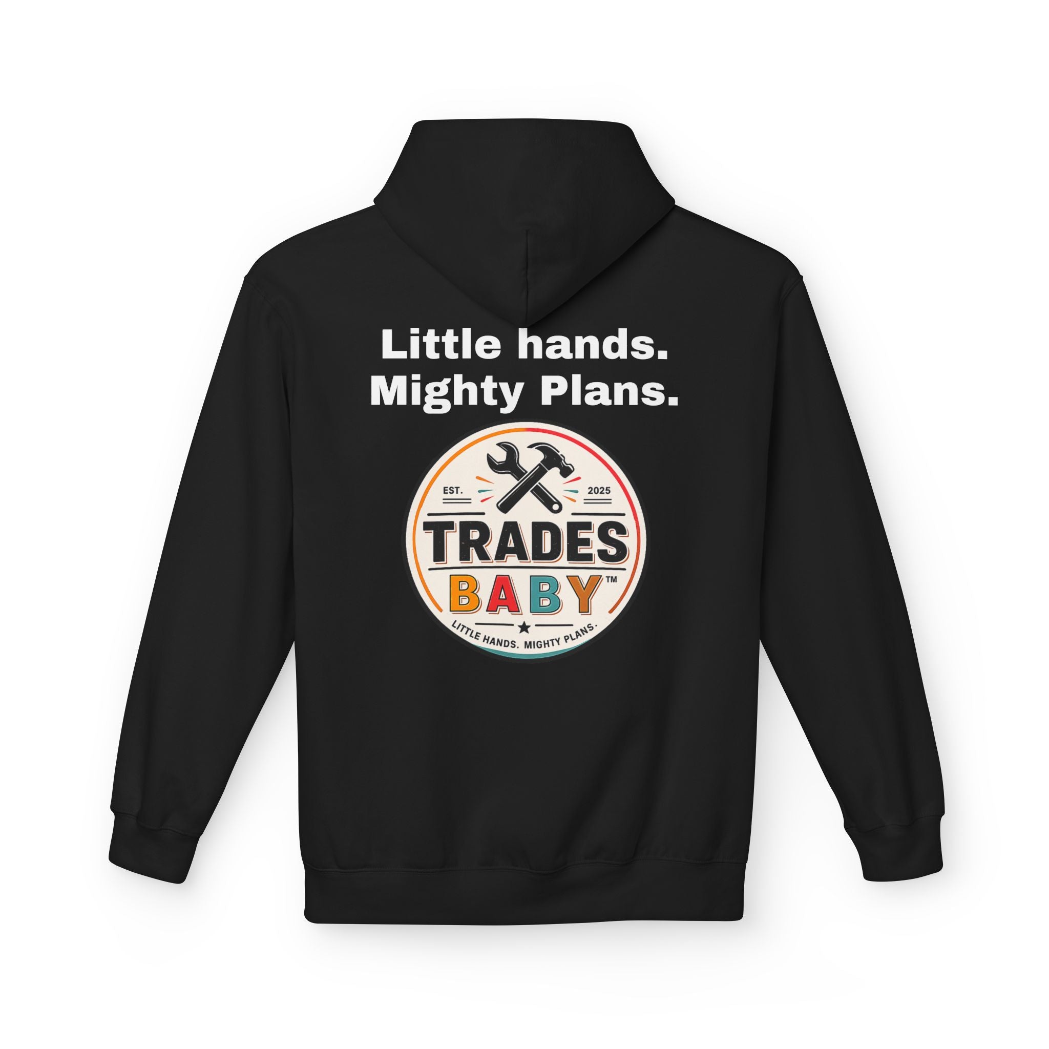 TradesBaby “Little Hands. Mighty Plans.” Hoodie — Future Builder Kids Hoodie