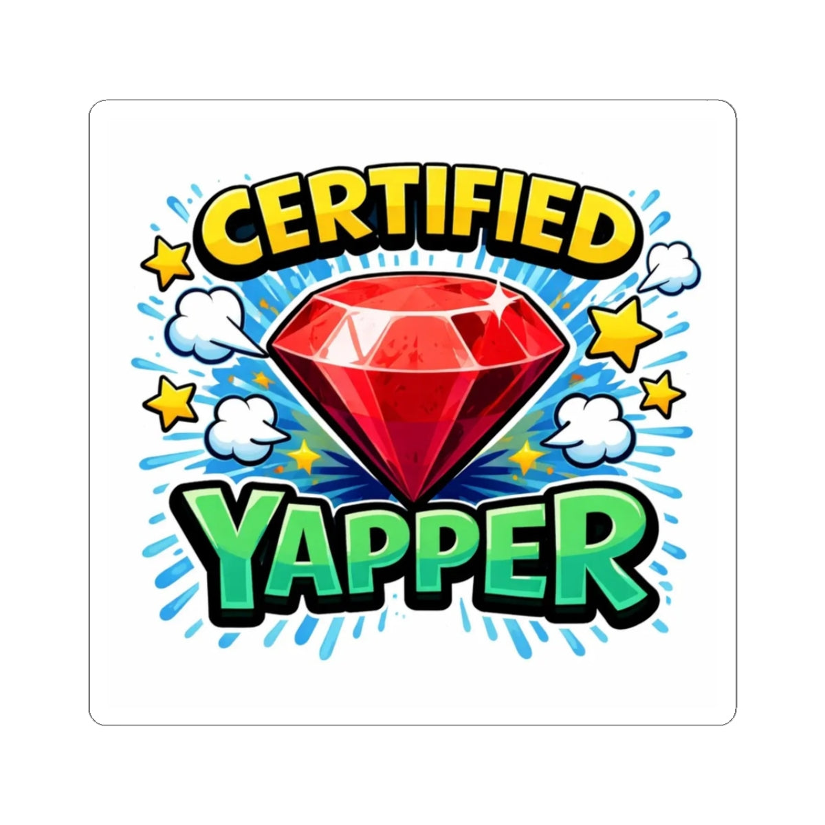 Certified Yapper™ Sticker | Colorful Kiss-Cut Laptop & Journal Decal