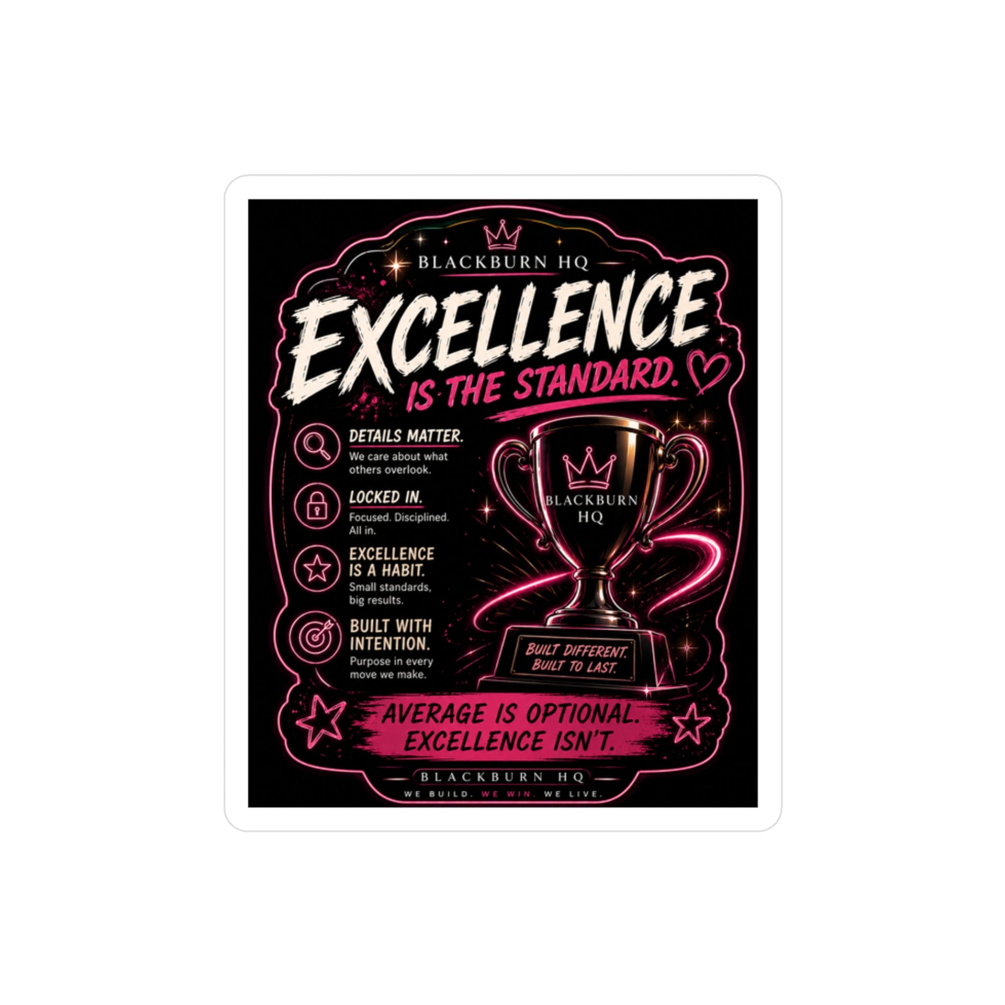 Excellence Is the Standard Sticker | Blackburn HQ Standards Collection