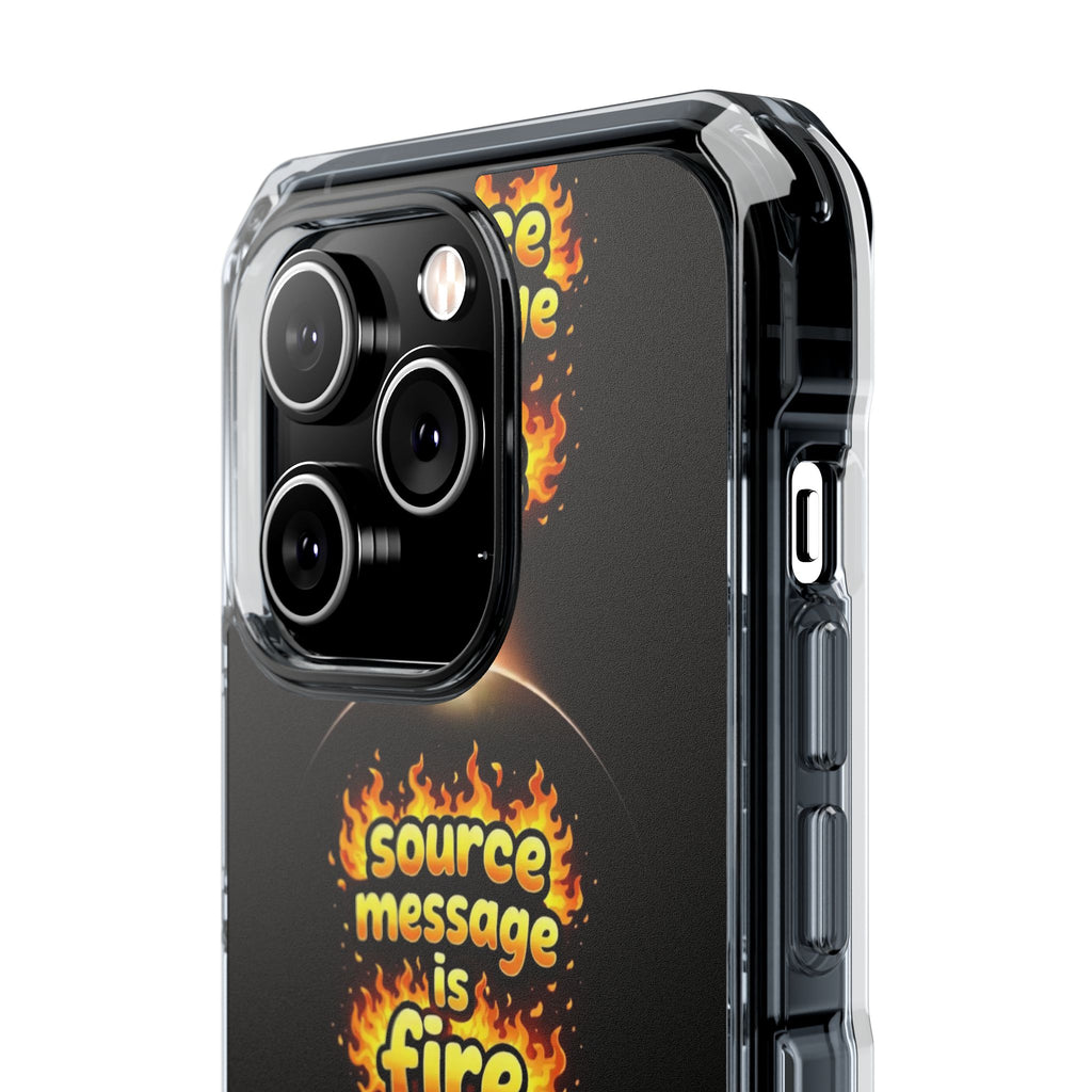 Source Message is Fire – MagSafe® Clear Impact Case for iPhone 14-17 | Chic, Drop-Proof & Accessory Ready