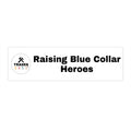 Raising Blue Collar Heroes Bumper Sticker | Trades Family Decal | Blue Collar Pride Sticker for Trucks, Toolboxes & Hardworking Parents