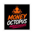 Money Octopus Ambassadors Sticker — Bold Neon Logo Kiss-Cut Sticker for Laptops & Gear