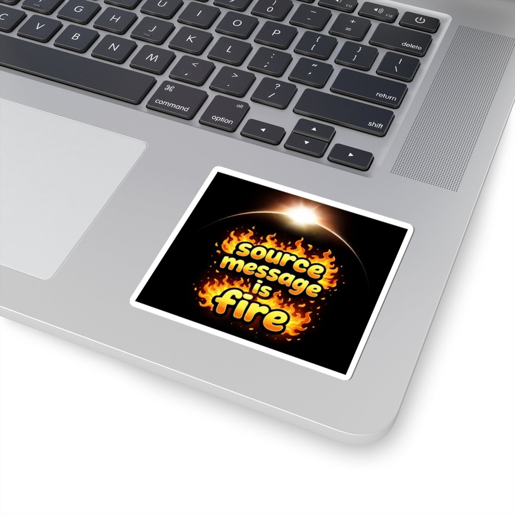 Source Message Is Fire™ Sticker 🔥 | Besties & Coffee Kiss-Cut Vinyl