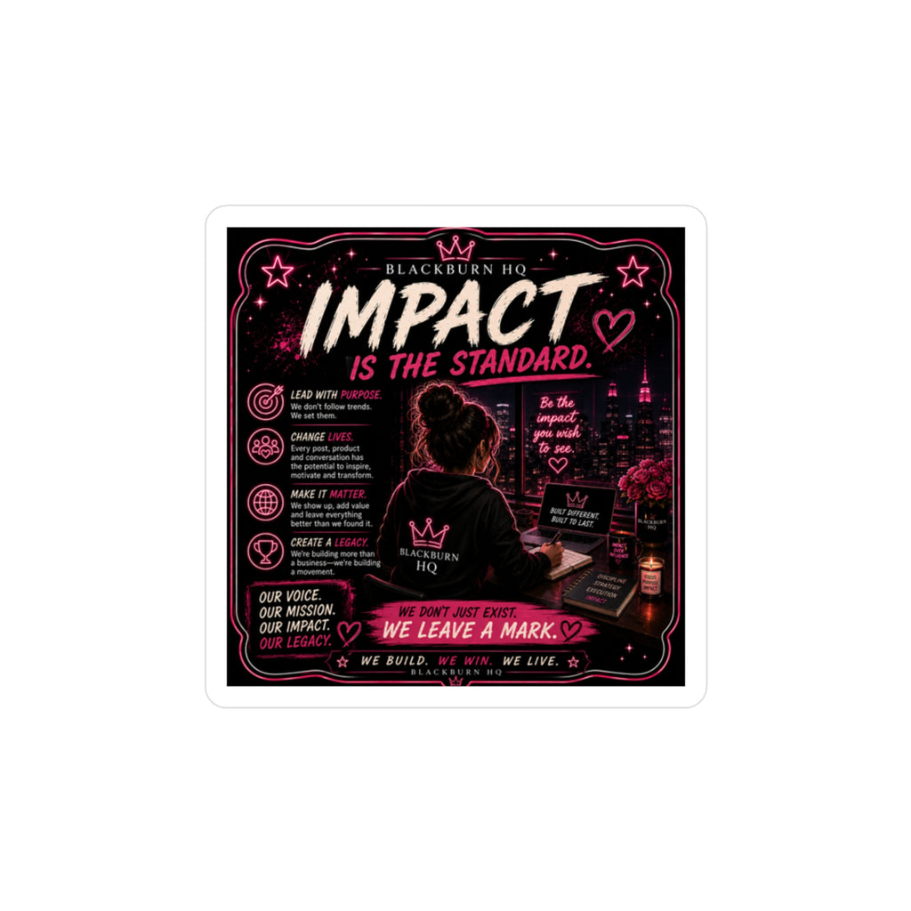 Impact Is the Standard Sticker | Blackburn HQ Standards Collection