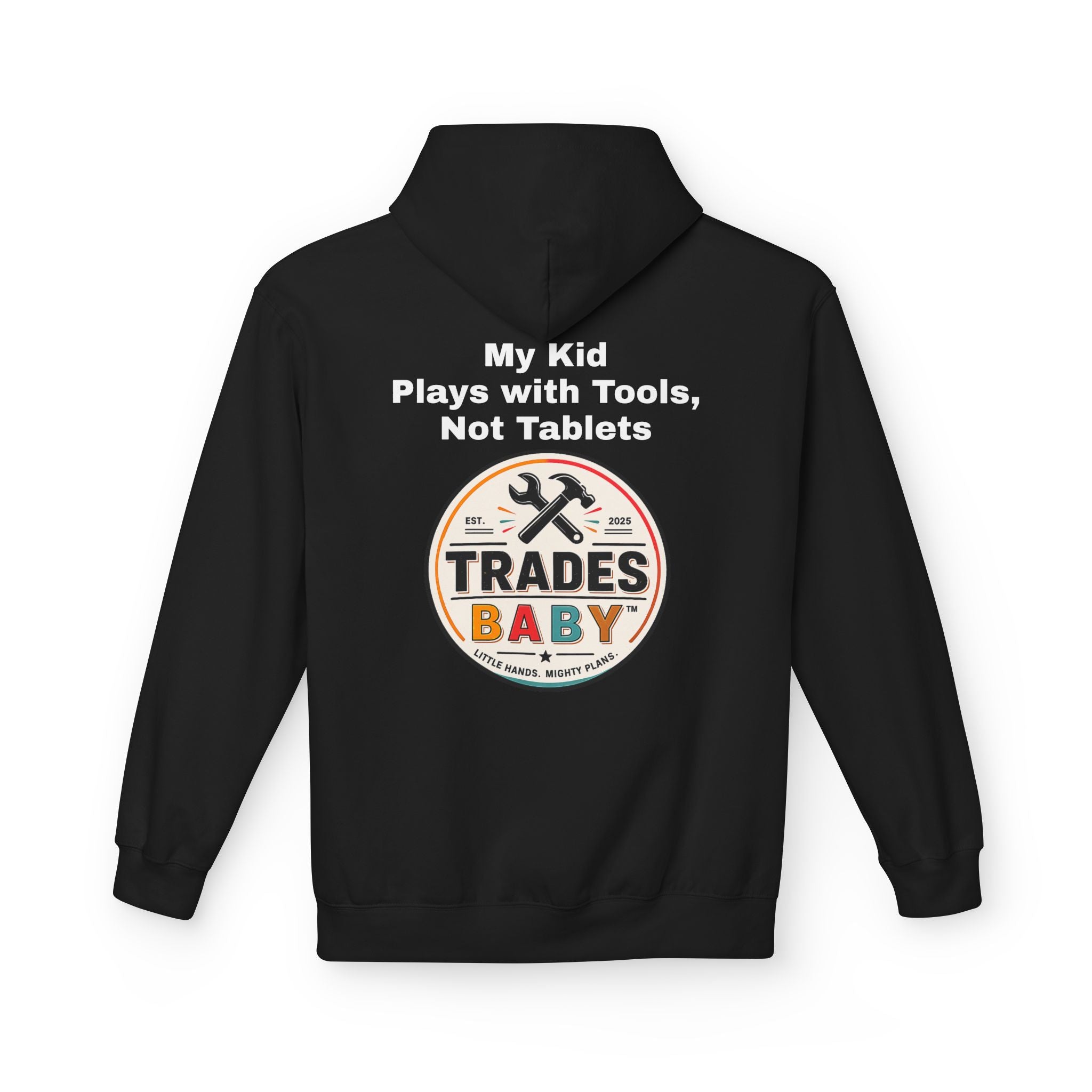 “My Kid Plays with Tools, Not Tablets” Hoodie — TradesBaby Kids Hoodie for Future Builders