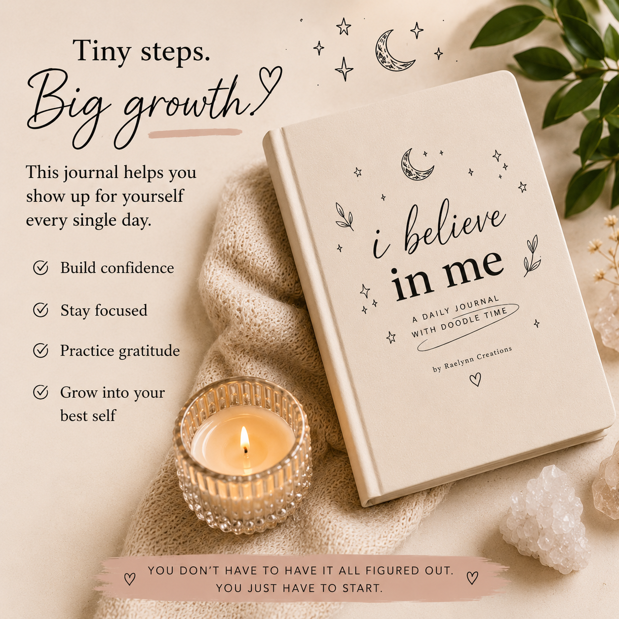 "I Believe in Me" Journal by Raelynn Creations