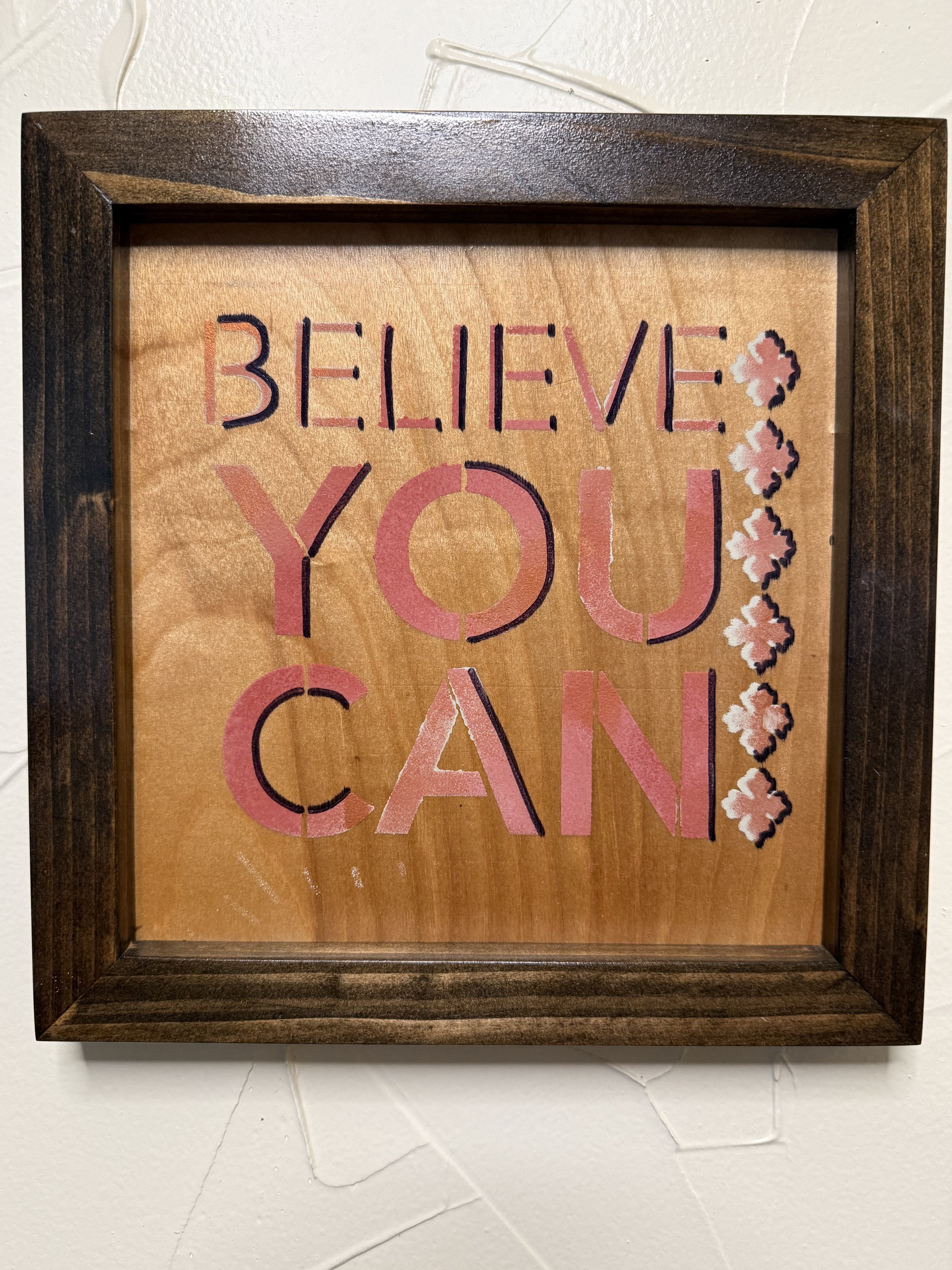 RubyONE No. 09 – “Believe You Can” | 9.75x10 Framed Original Wood Artwork