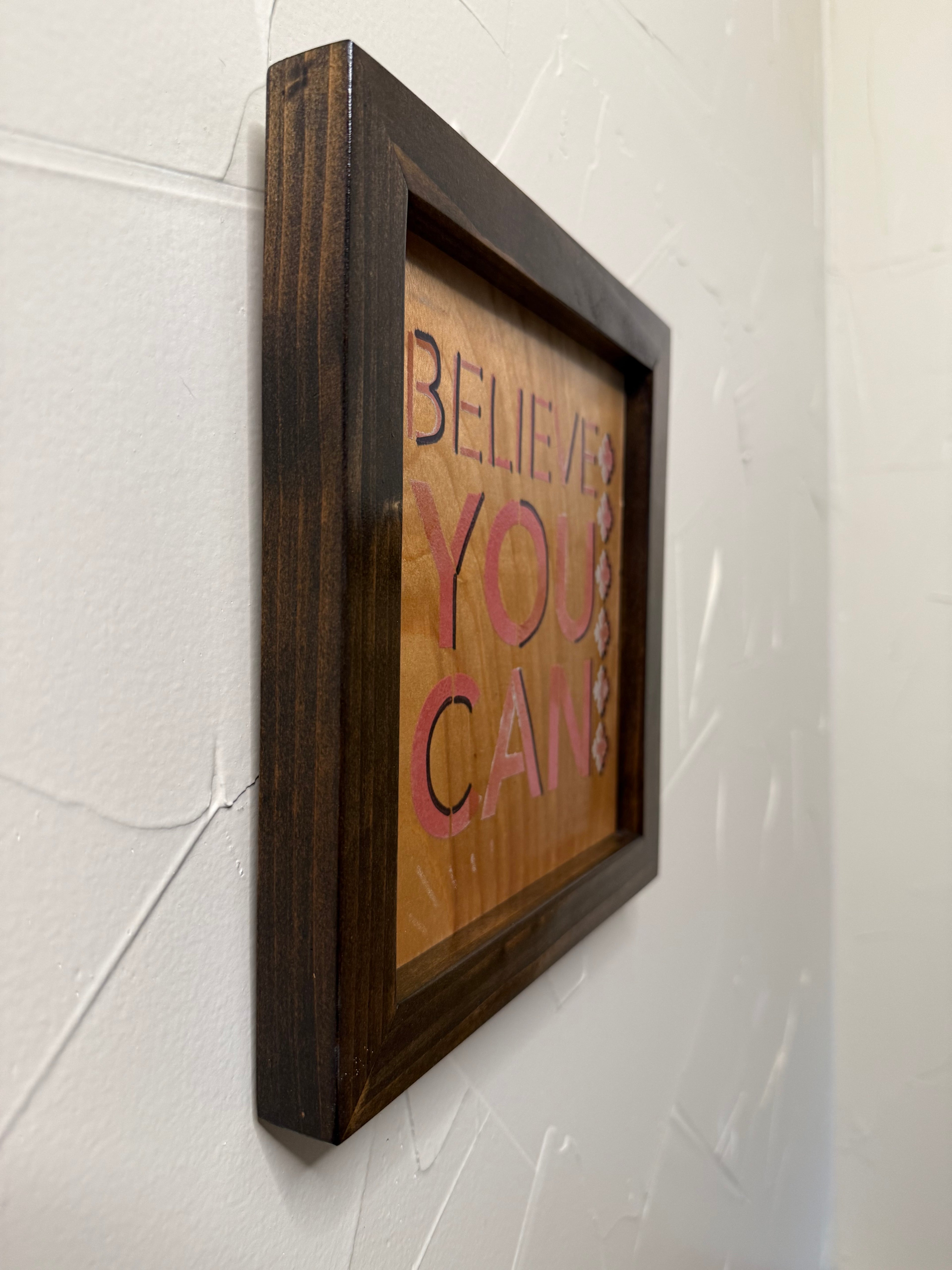 RubyONE No. 09 – “Believe You Can” | 9.75x10 Framed Original Wood Artwork